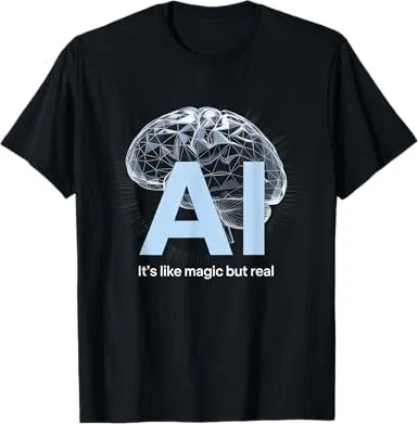 Artificial intelligence AI like magic but real, AI for men T-Shirt