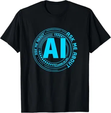 Ask Me About AI - Artificial Intelligence T-Shirt